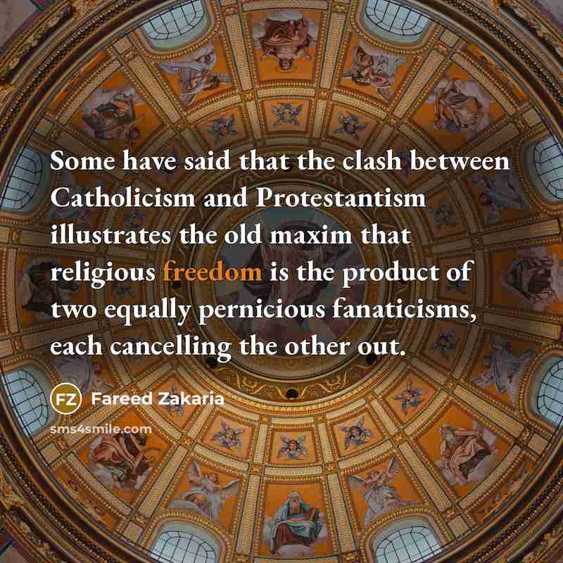 “Some have said that the clash between Catholicism and Protestantism…” quote by Fareed Zakaria