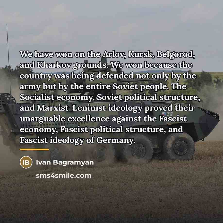 “We have won on the Arlov, Kursk, Belgorod, and Kharkov…” quote by Ivan Bagramyan