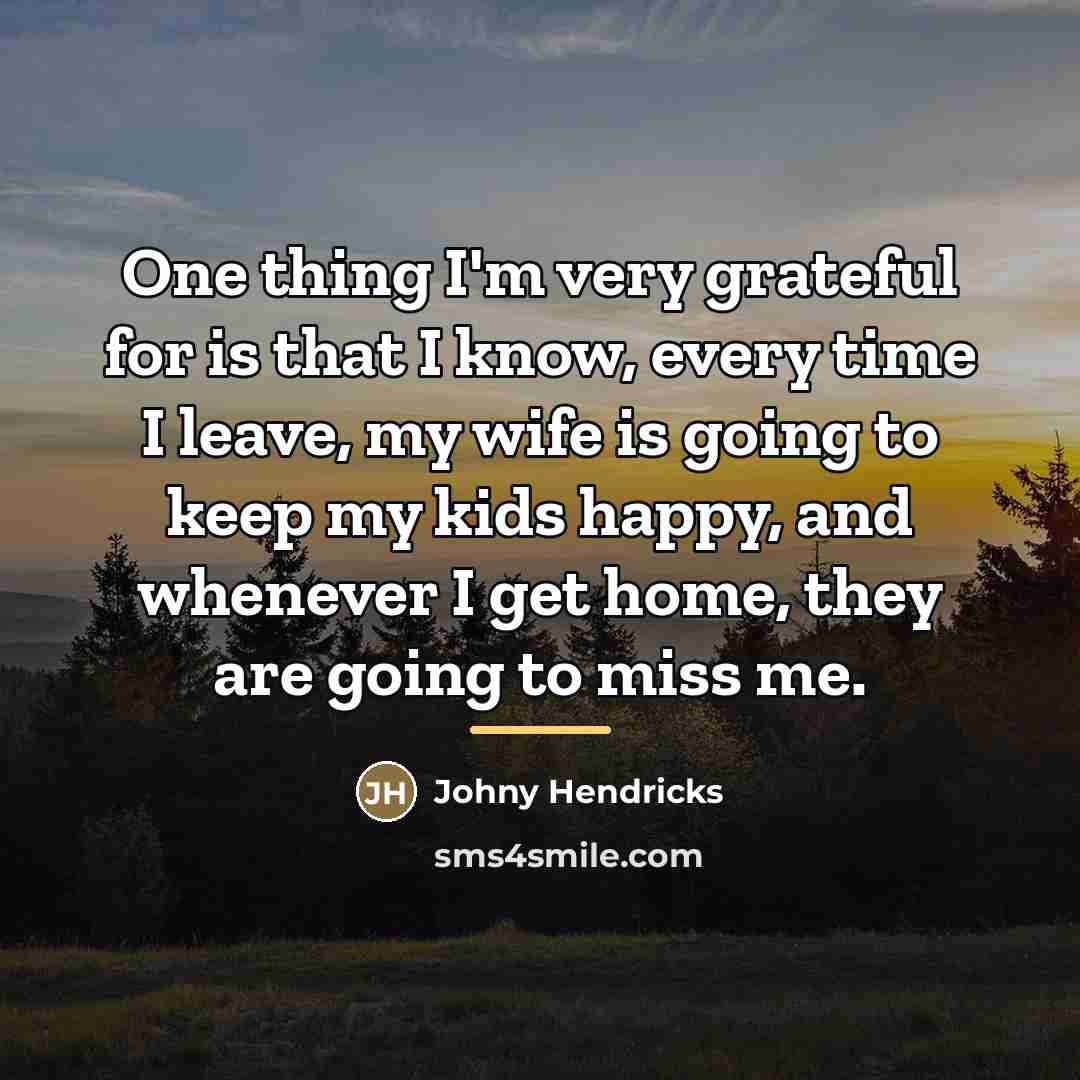 “One thing I'm very grateful for is that I know,…” quote by Johny Hendricks