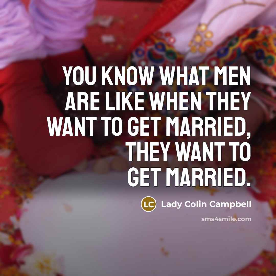 “You know what men are like when they want to…” quote by Lady Colin Campbell
