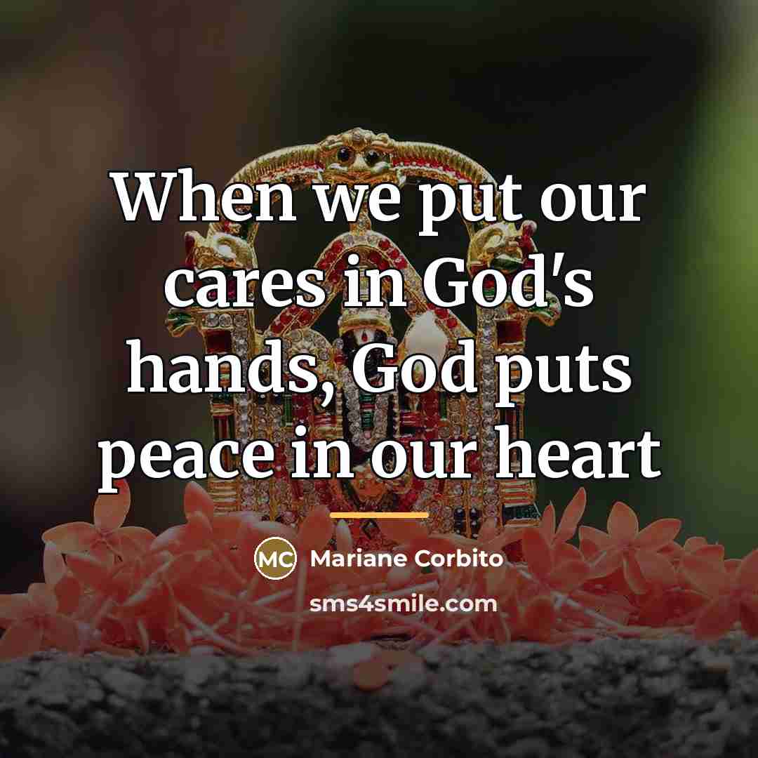 “When we put our cares in God's hands, God puts…” quote by Mariane Corbito