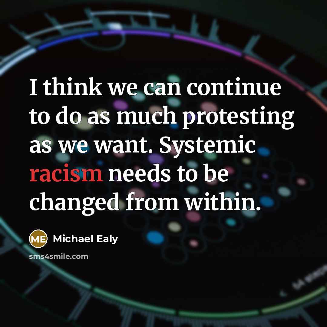 “I think we can continue to do as much protesting…” quote by Michael Ealy
