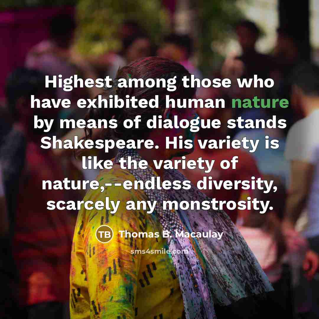 “Highest among those who have exhibited human nature by means…” quote by Thomas B. Macaulay