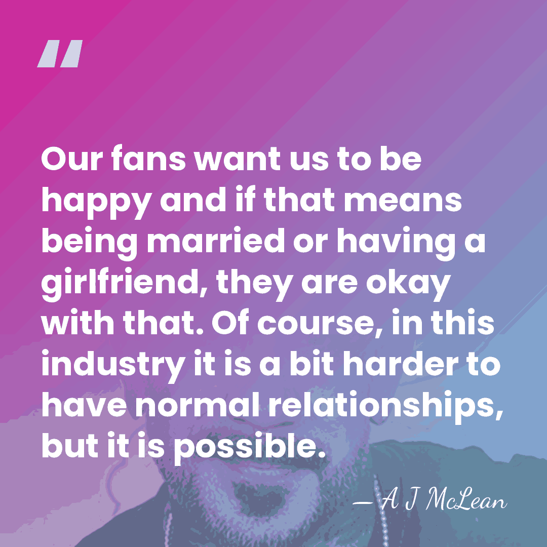 Our fans want us to be happy and if that means being&hellip; - A J McLean