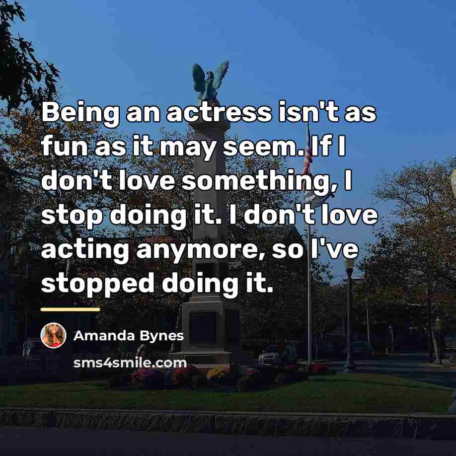“Being an actress isn't as fun as it may seem.…” quote by Amanda Bynes