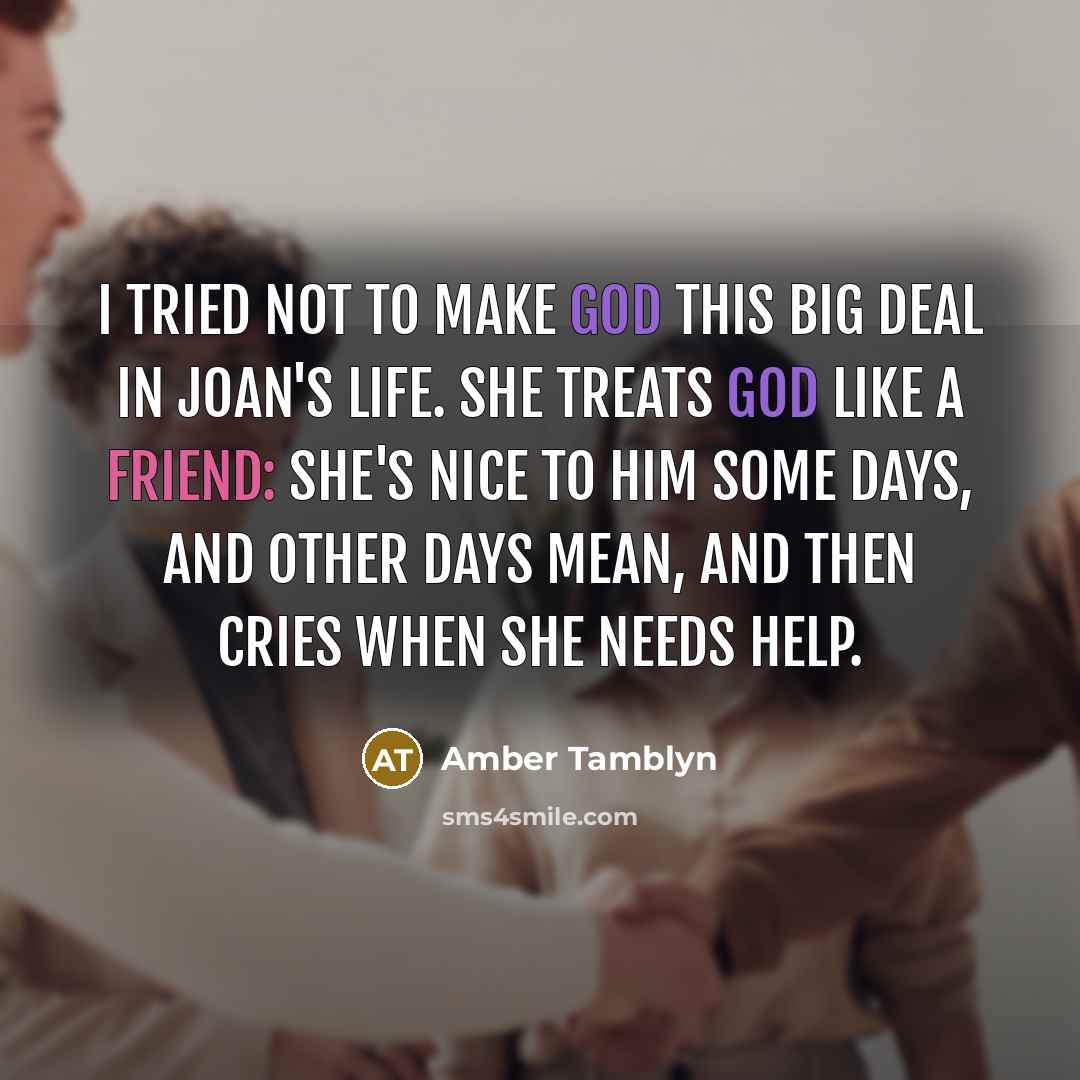 “I tried not to make God this big deal in…” quote by Amber Tamblyn