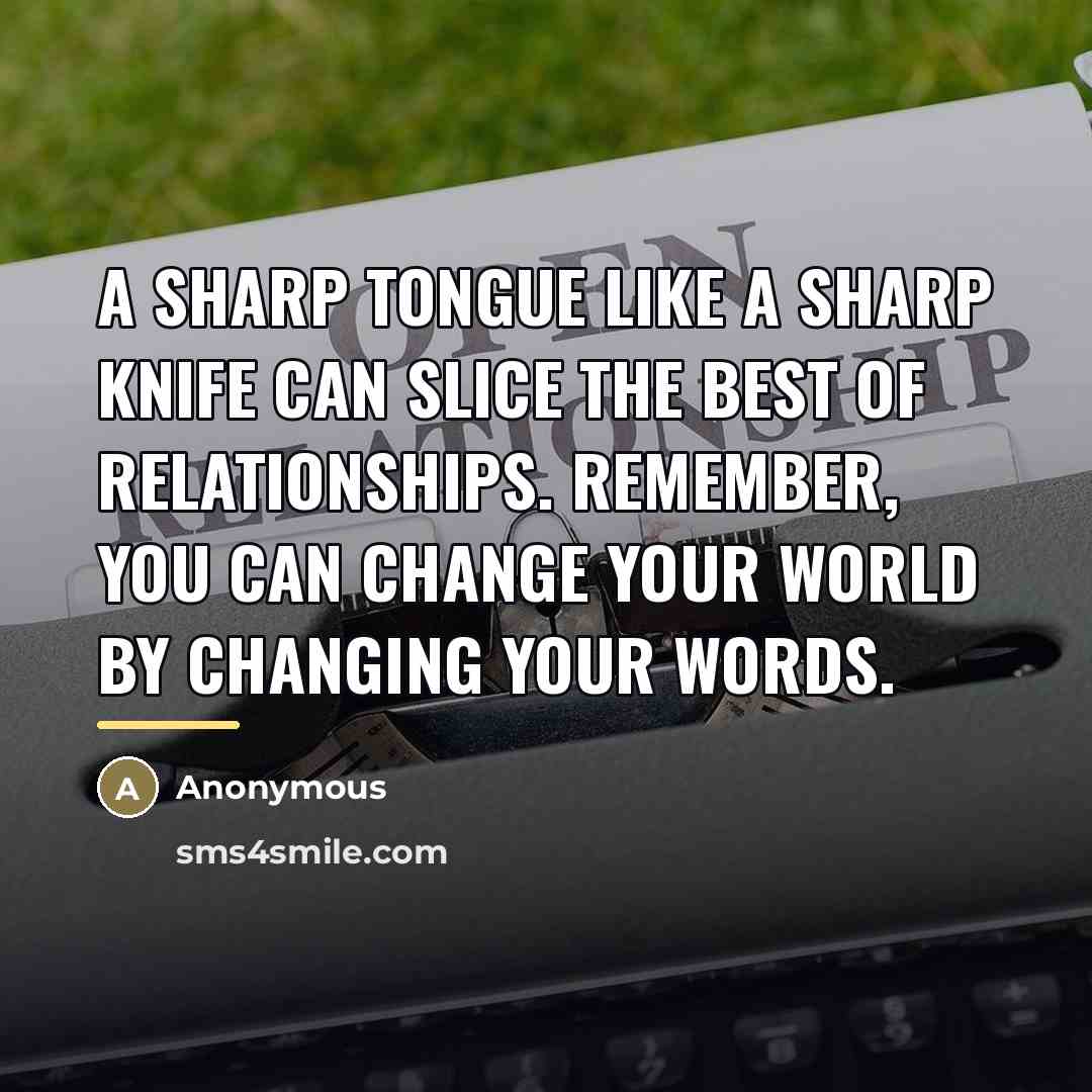 “A sharp tongue like a sharp knife can slice the…” quote by Anonymous