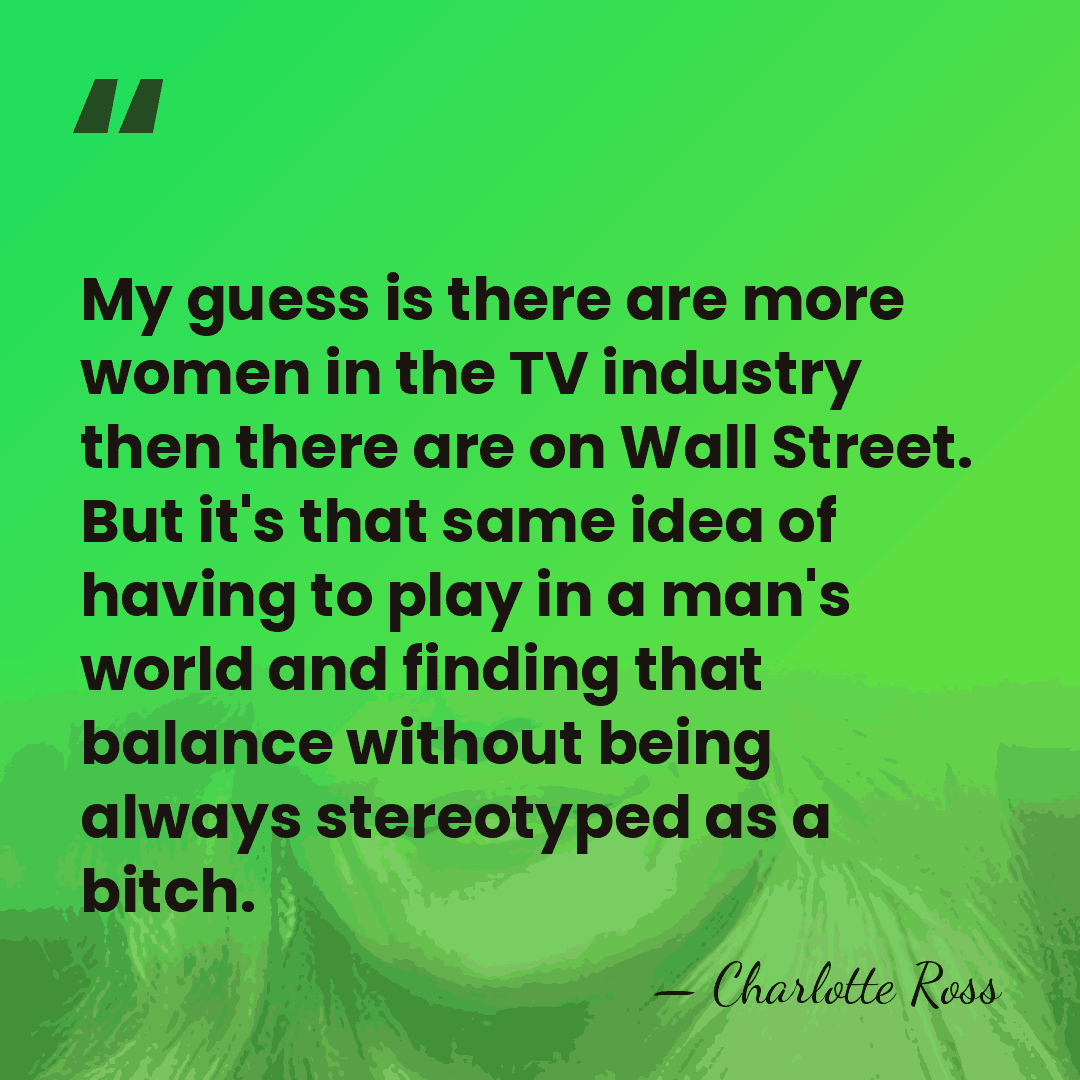 My guess is there are more women in the TV industry then&hellip; - Charlotte Ross