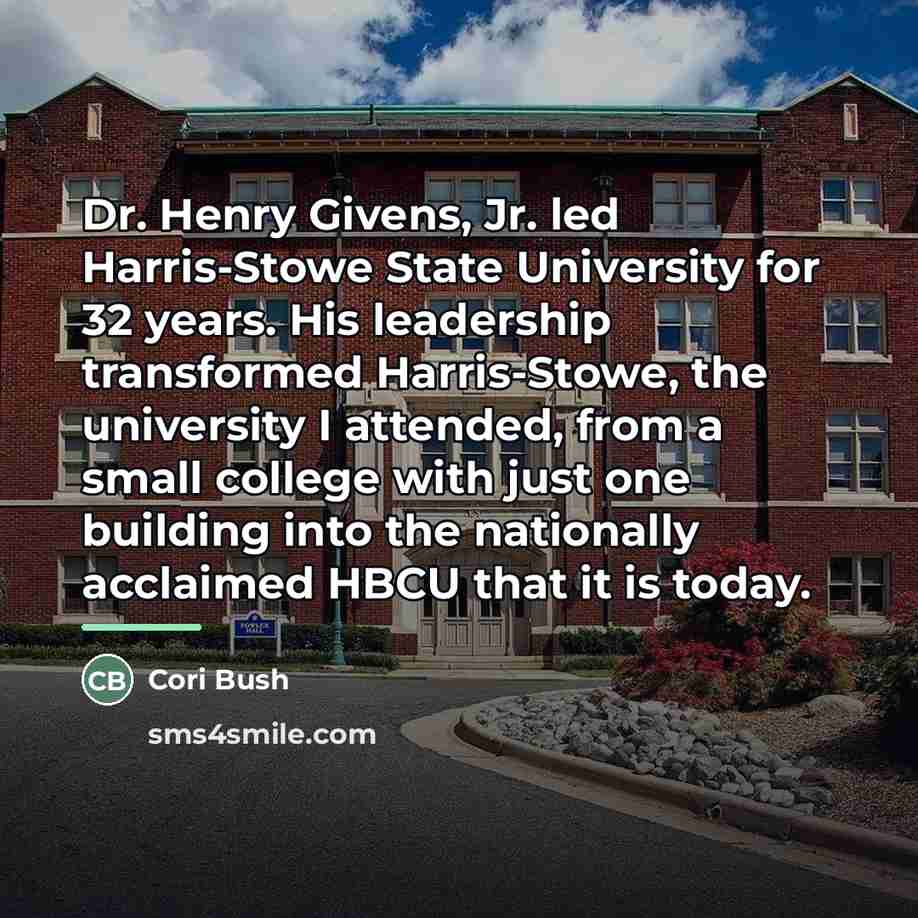 “Dr. Henry Givens, Jr. led Harris-Stowe State University for 32…” quote by Cori Bush