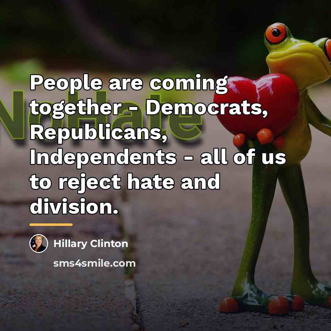 “People are coming together - Democrats, Republicans, Independents - all…” quote by Hillary Clinton