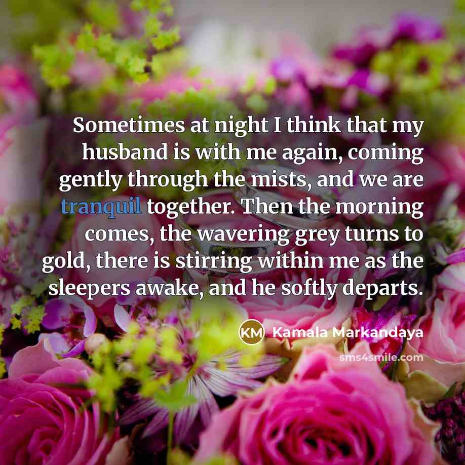 “Sometimes at night I think that my husband is with…” quote by Kamala Markandaya