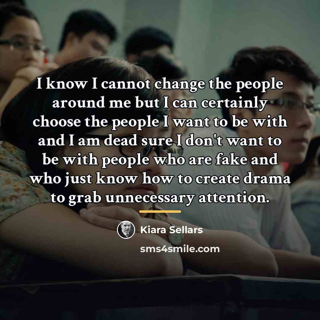 “I know I cannot change the people around me but…” quote by Kiara Sellars