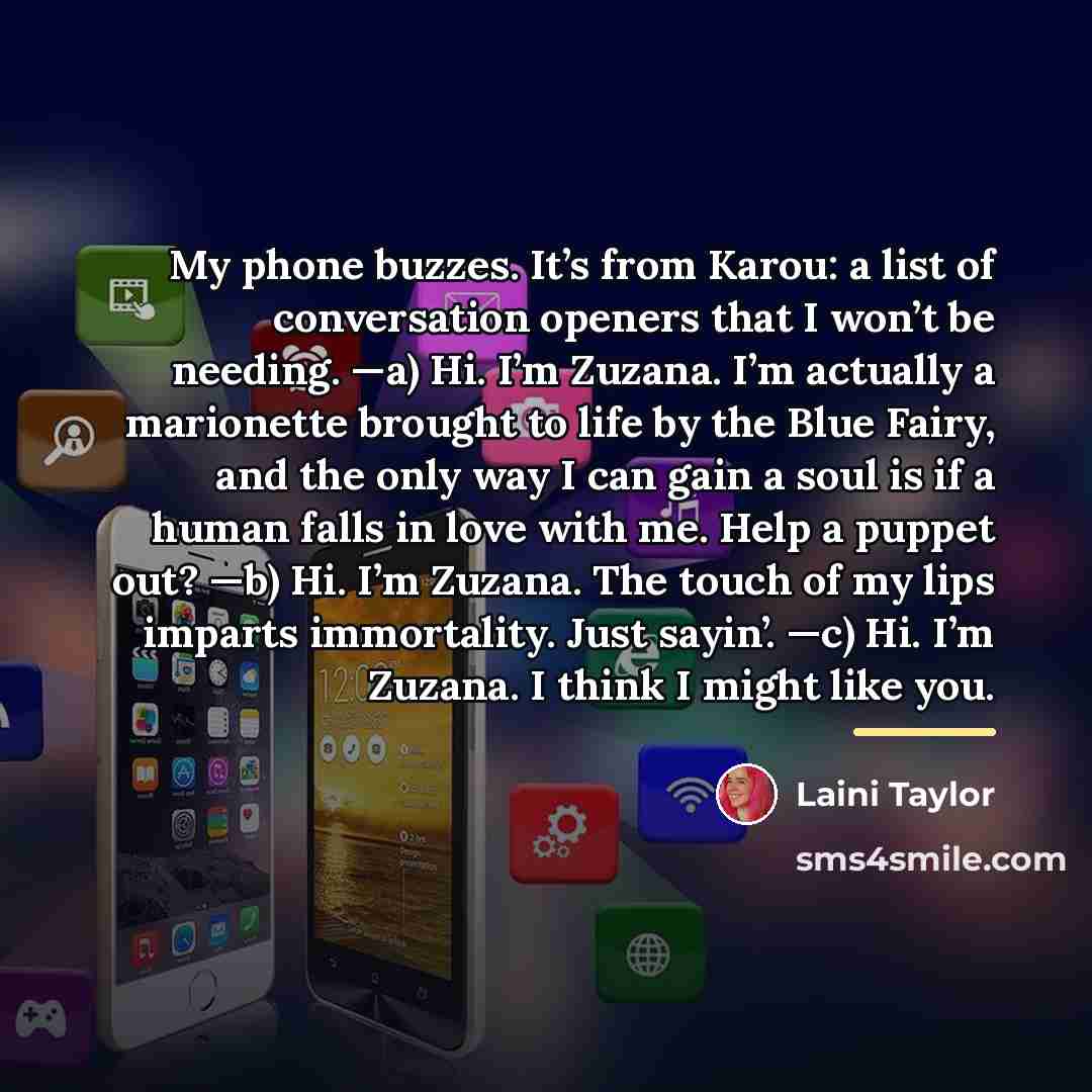 “My phone buzzes. It’s from Karou: a list of conversation…” quote by Laini Taylor