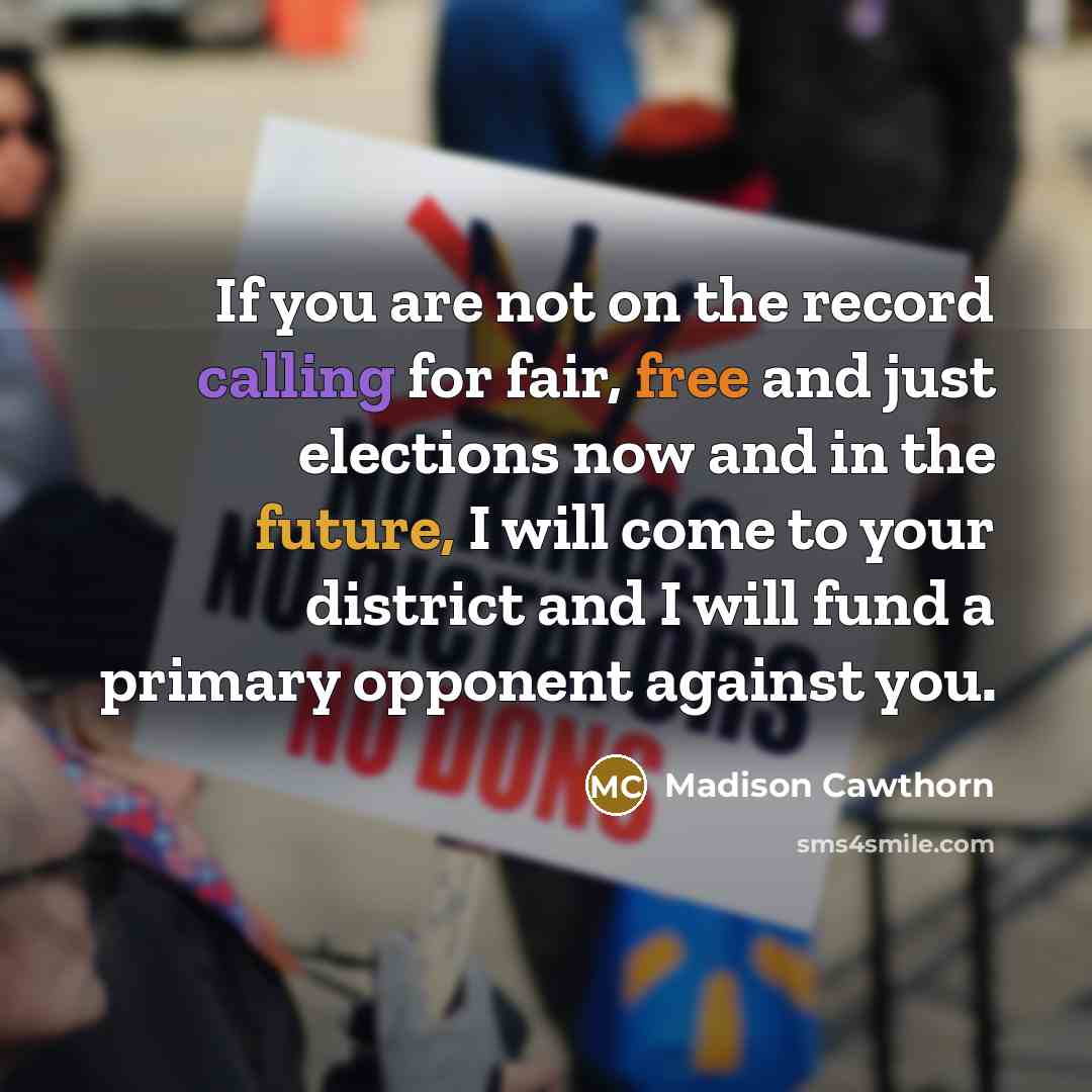“If you are not on the record calling for fair,…” quote by Madison Cawthorn