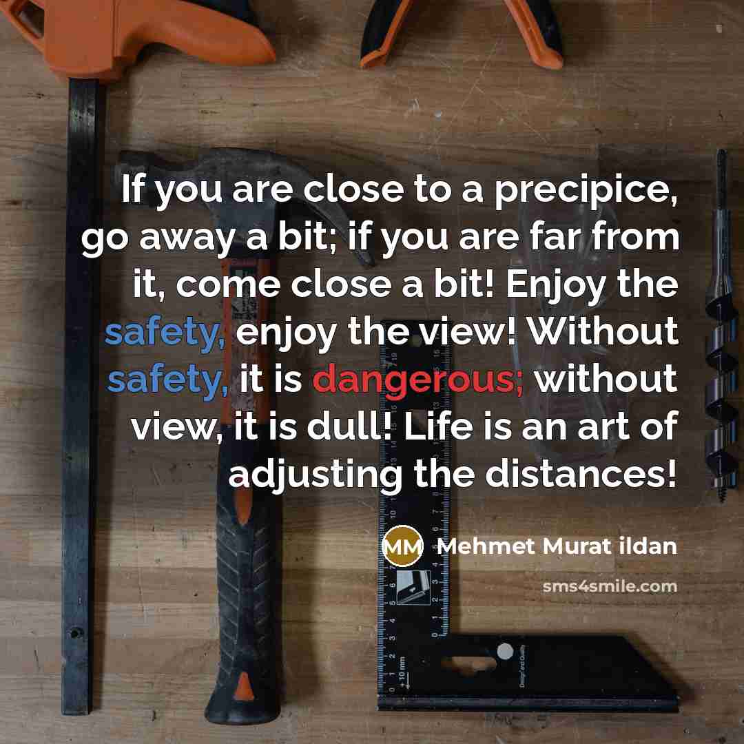 “If you are close to a precipice, go away a…” quote by Mehmet Murat Ildan