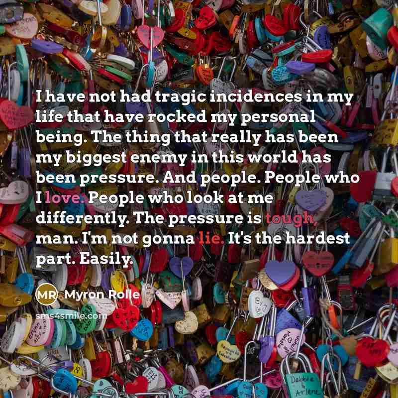 “I have not had tragic incidences in my life that…” quote by Myron Rolle