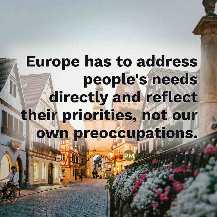 “Europe has to address people's needs directly and reflect their…” quote by Peter Mandelson
