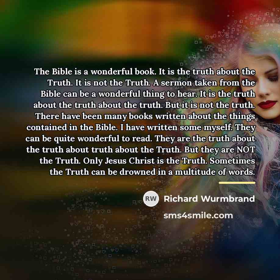 “The Bible is a wonderful book. It is the truth…” quote by Richard Wurmbrand