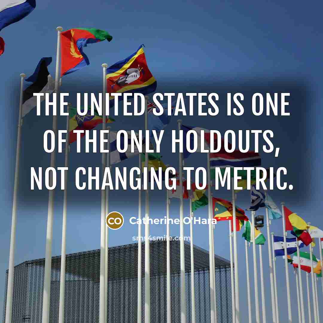 “The United States is one of the only holdouts, not…” quote by Catherine O'Hara