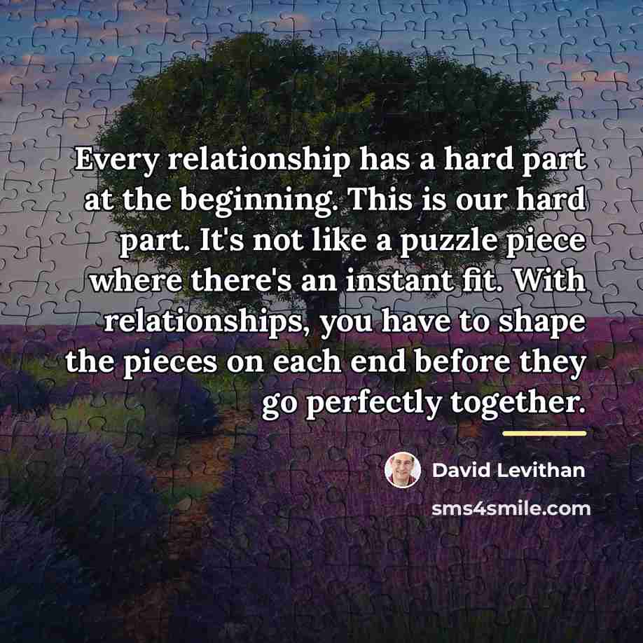 “Every relationship has a hard part at the beginning. This…” quote by David Levithan
