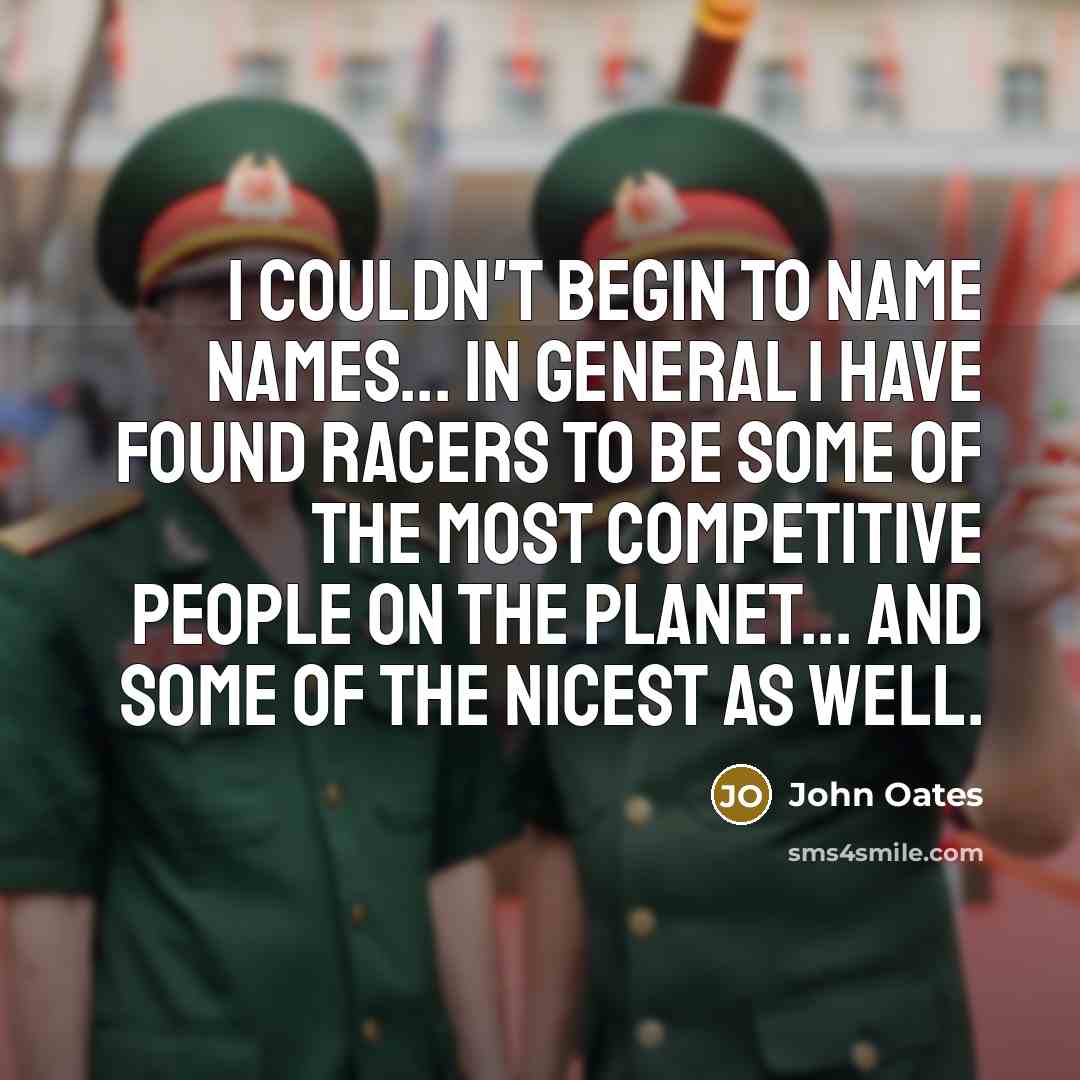 “I couldn't begin to name names... in general I have…” quote by John Oates