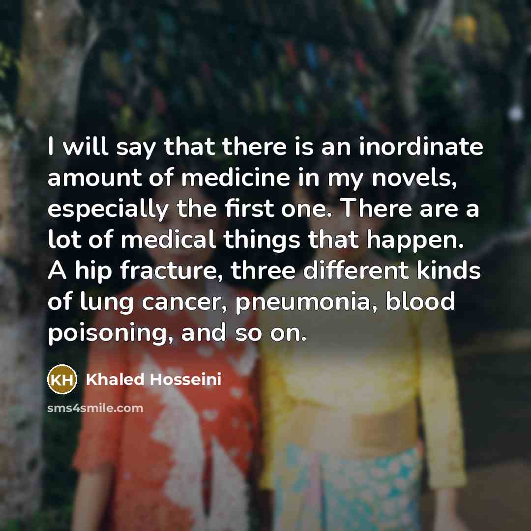 “I will say that there is an inordinate amount of…” quote by Khaled Hosseini