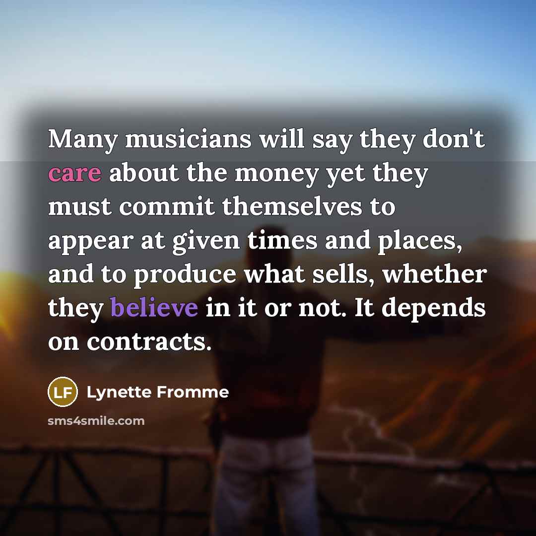 “Many musicians will say they don't care about the money…” quote by Lynette Fromme