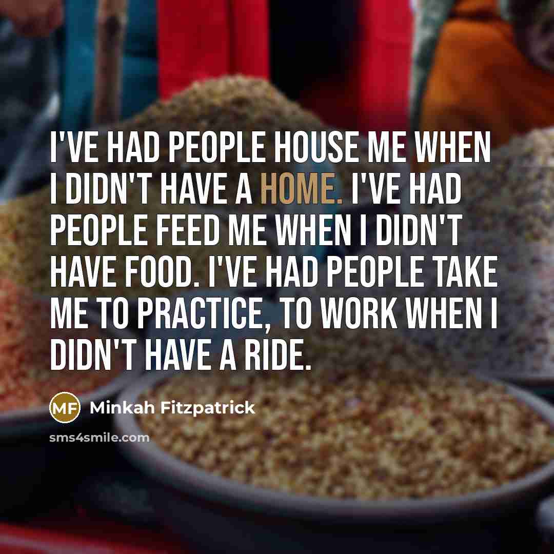 “I've had people house me when I didn't have a…” quote by Minkah Fitzpatrick
