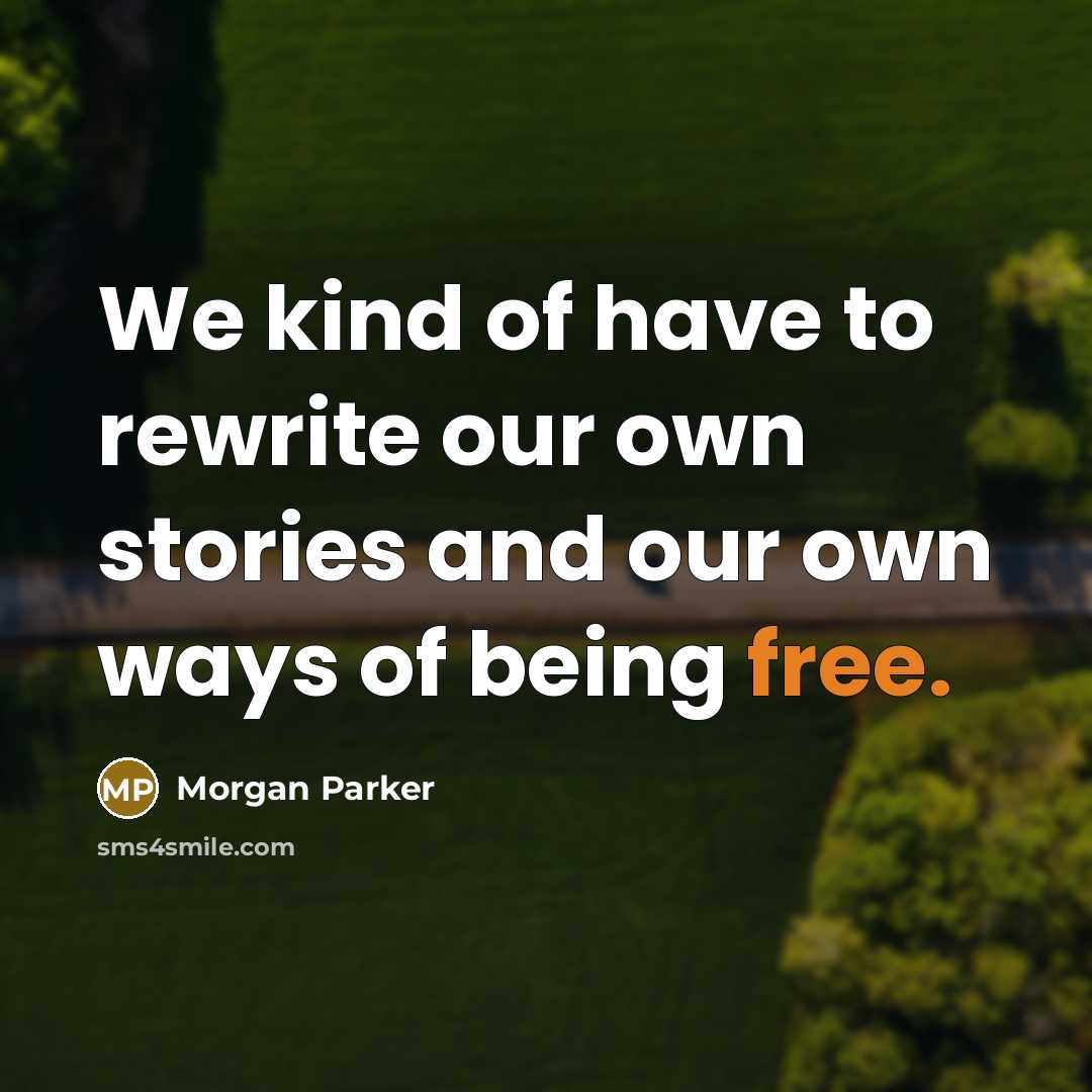 “We kind of have to rewrite our own stories and…” quote by Morgan Parker
