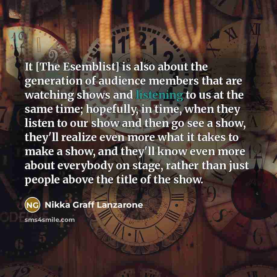 “It [The Esemblist] is also about the generation of audience…” quote by Nikka Graff Lanzarone