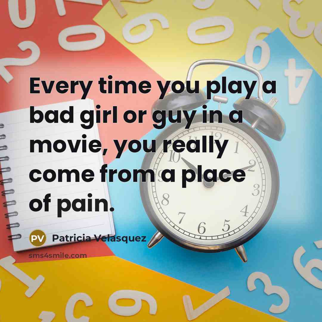 “Every time you play a bad girl or guy in…” quote by Patricia Velasquez