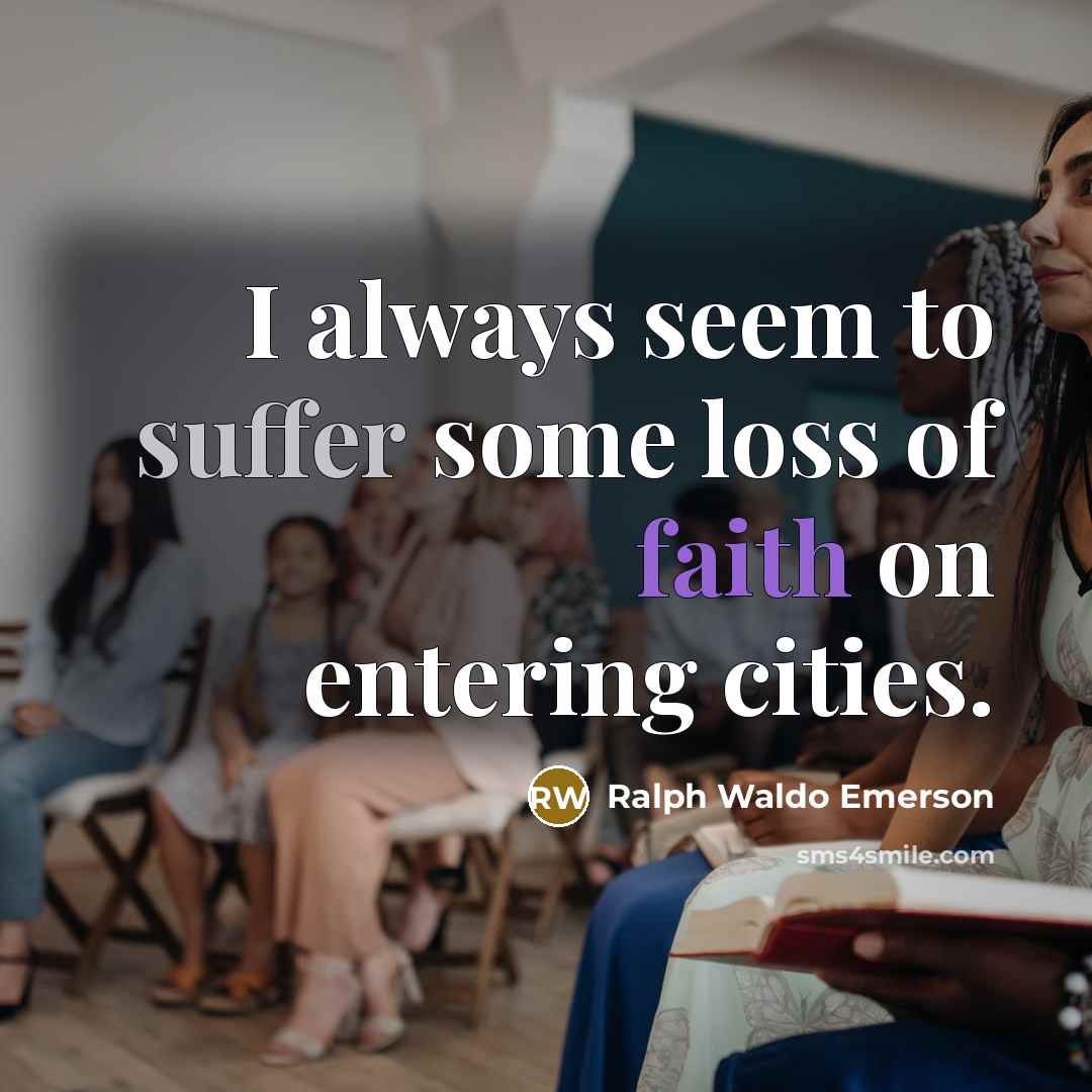 “I always seem to suffer some loss of faith on…” quote by Ralph Waldo Emerson