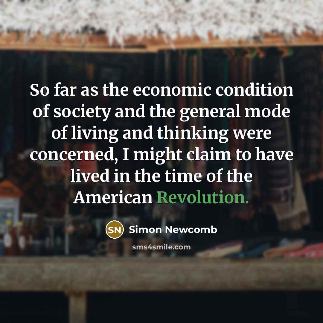 “So far as the economic condition of society and the…” quote by Simon Newcomb