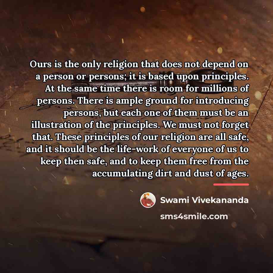 “Ours is the only religion that does not depend on…” quote by Swami Vivekananda