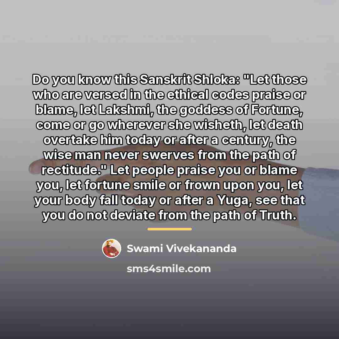 “Do you know this Sanskrit Shloka: "Let those who are…” quote by Swami Vivekananda