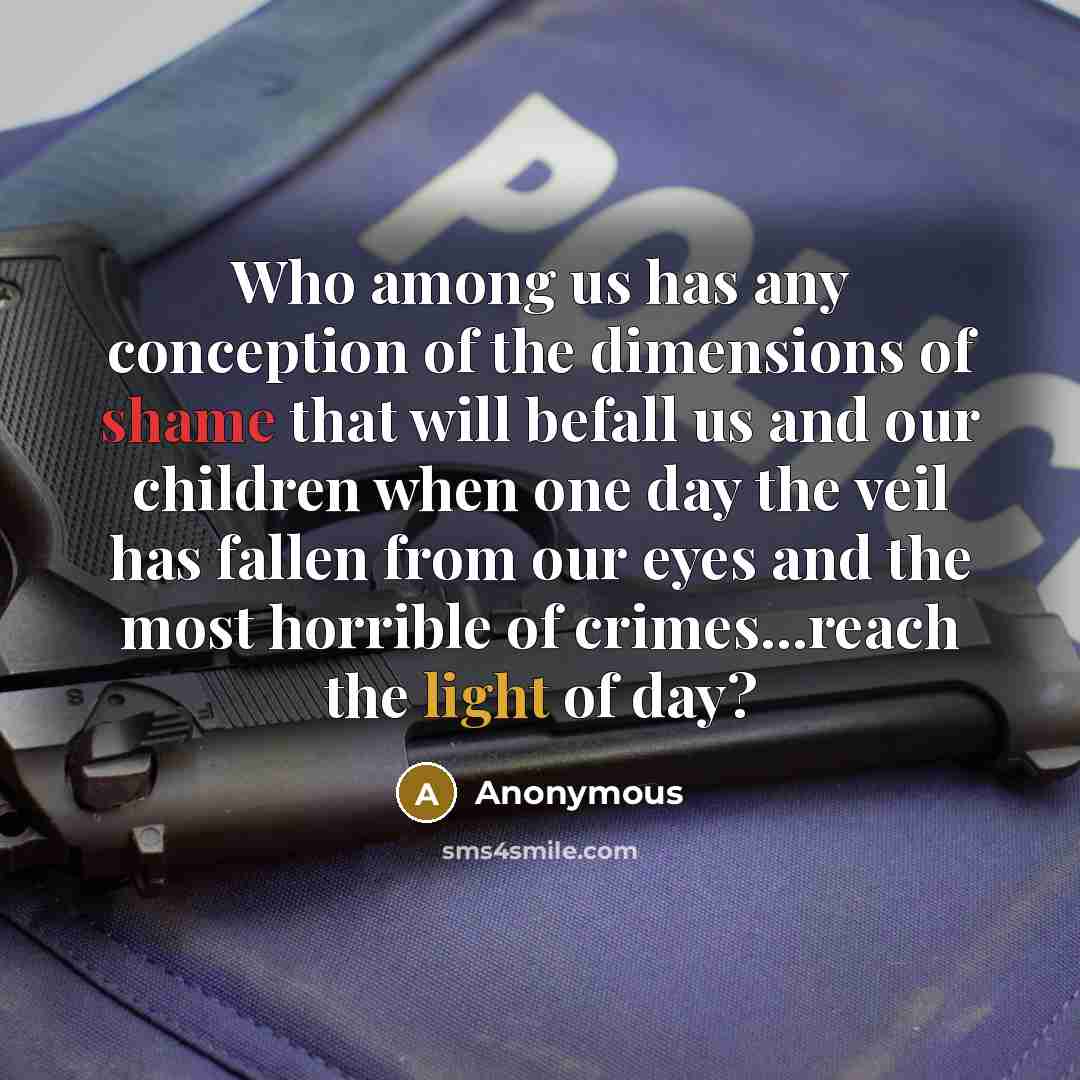 “Who among us has any conception of the dimensions of…” quote by Anonymous