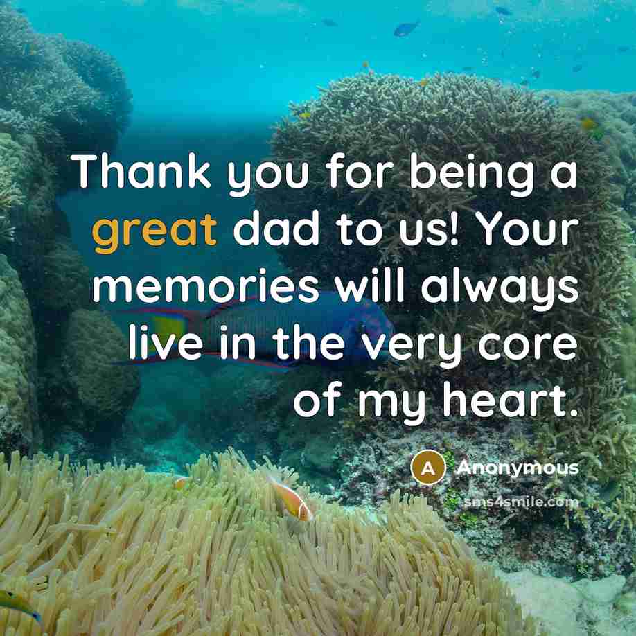 “Thank you for being a great dad to us! Your…” quote by Anonymous