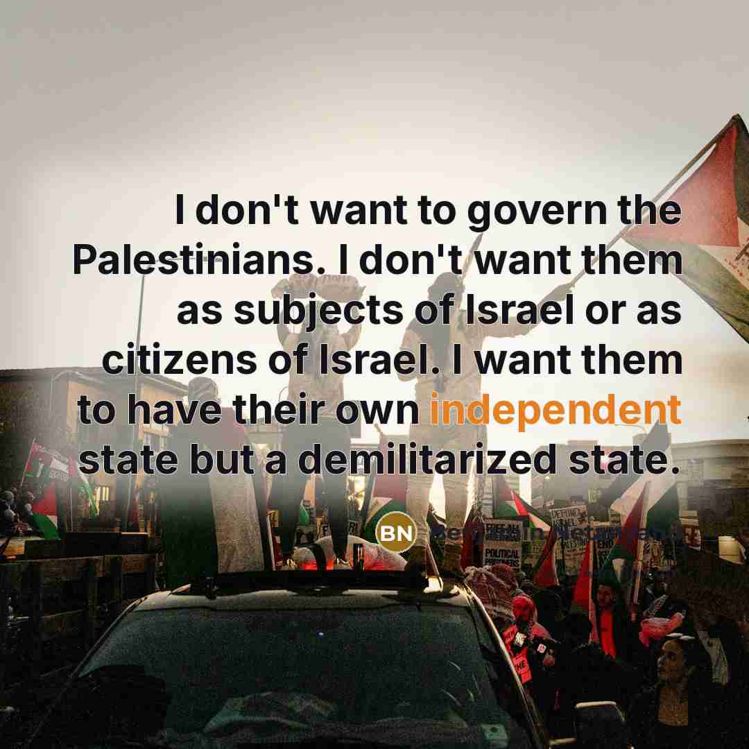 “I don't want to govern the Palestinians. I don't want…” quote by Benjamin Netanyahu