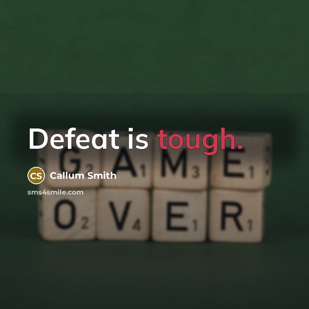 “Defeat is tough.…” quote by Callum Smith