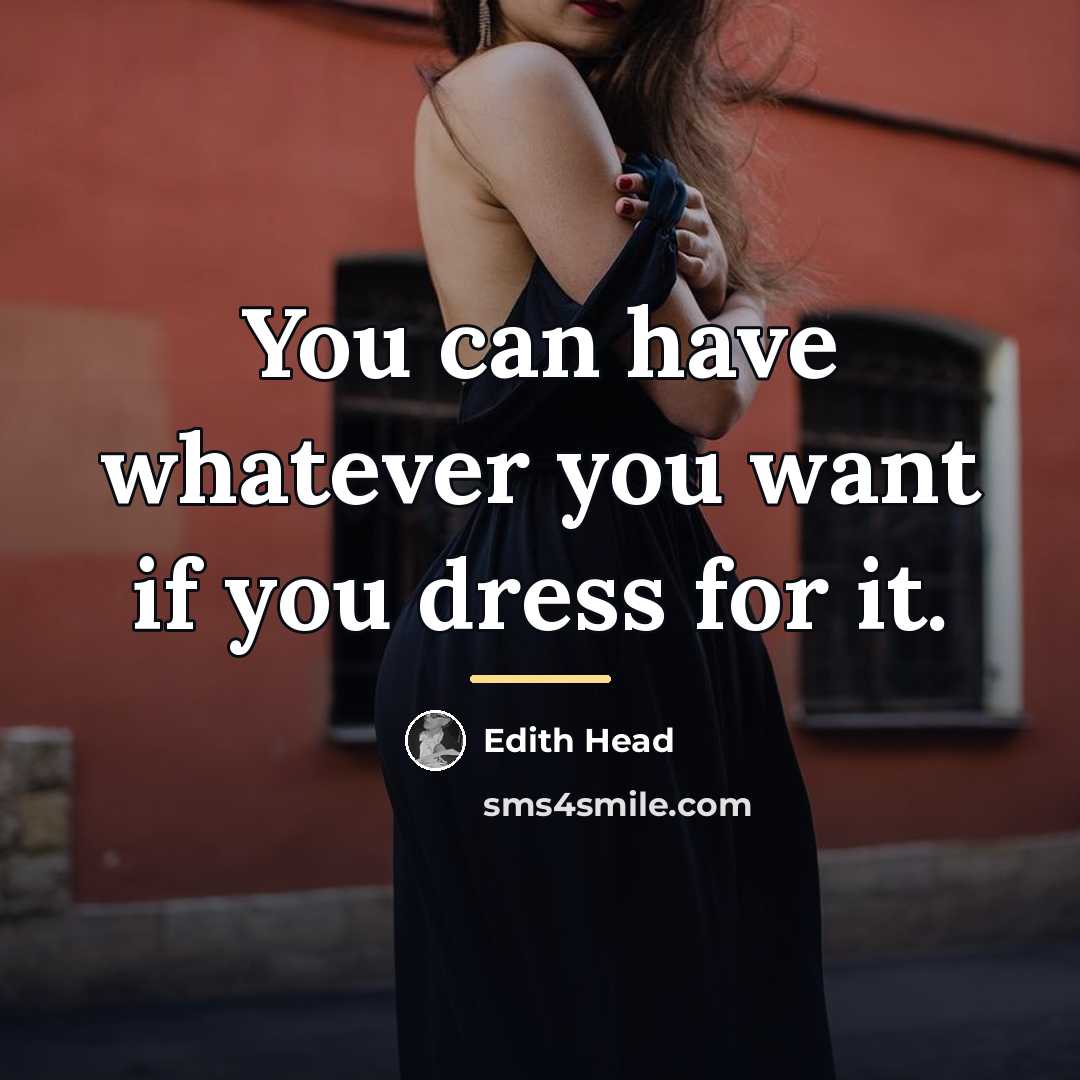 “You can have whatever you want if you dress for…” quote by Edith Head