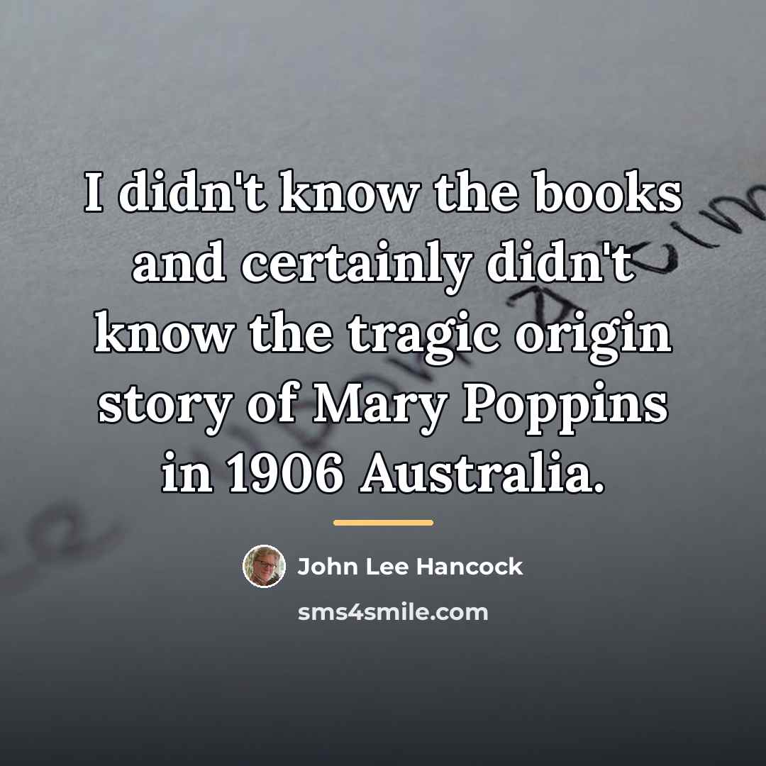 “I didn't know the books and certainly didn't know the…” quote by John Lee Hancock