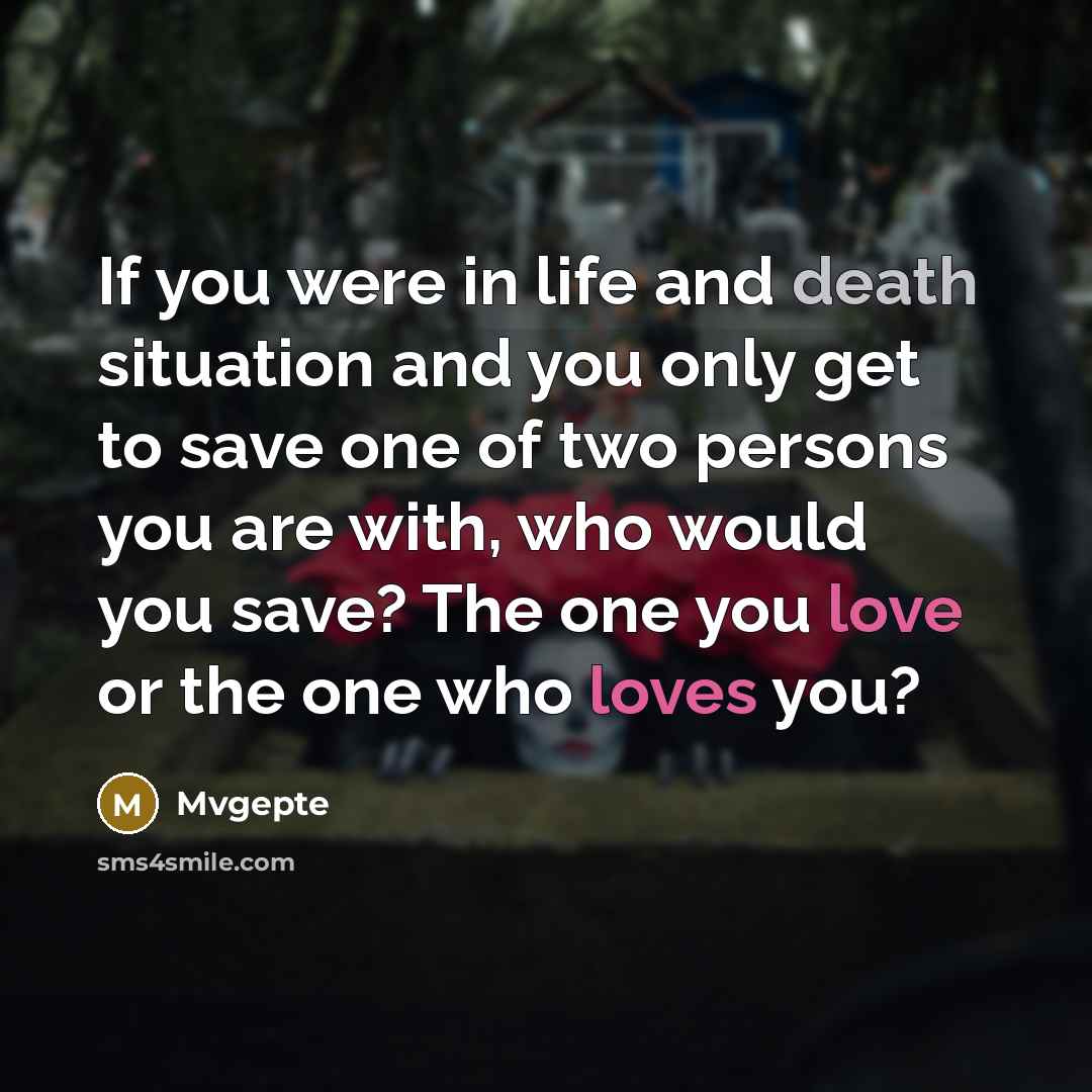 “If you were in life and death situation and you…” quote by Mvgepte