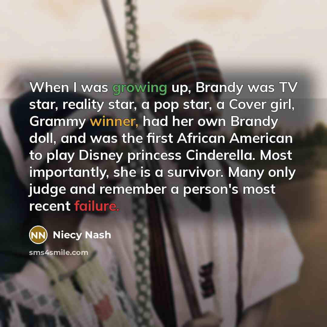 “When I was growing up, Brandy was TV star, reality…” quote by Niecy Nash