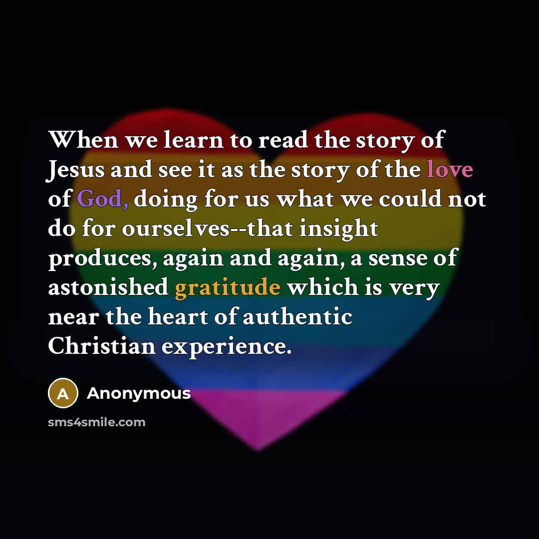 “When we learn to read the story of Jesus and…” quote by Anonymous