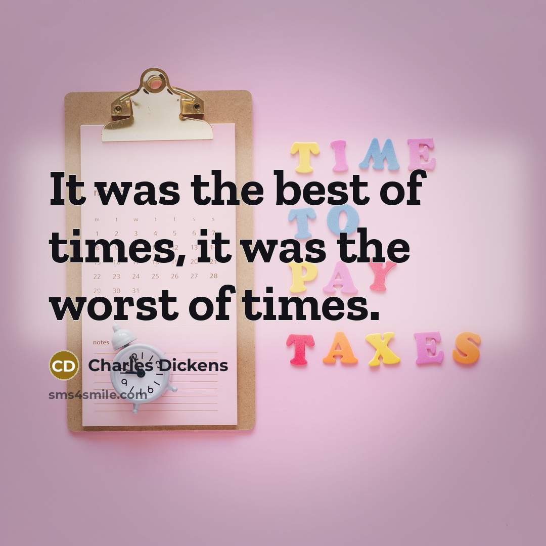 “It was the best of times, it was the worst of times.” quote by Charles Dickens