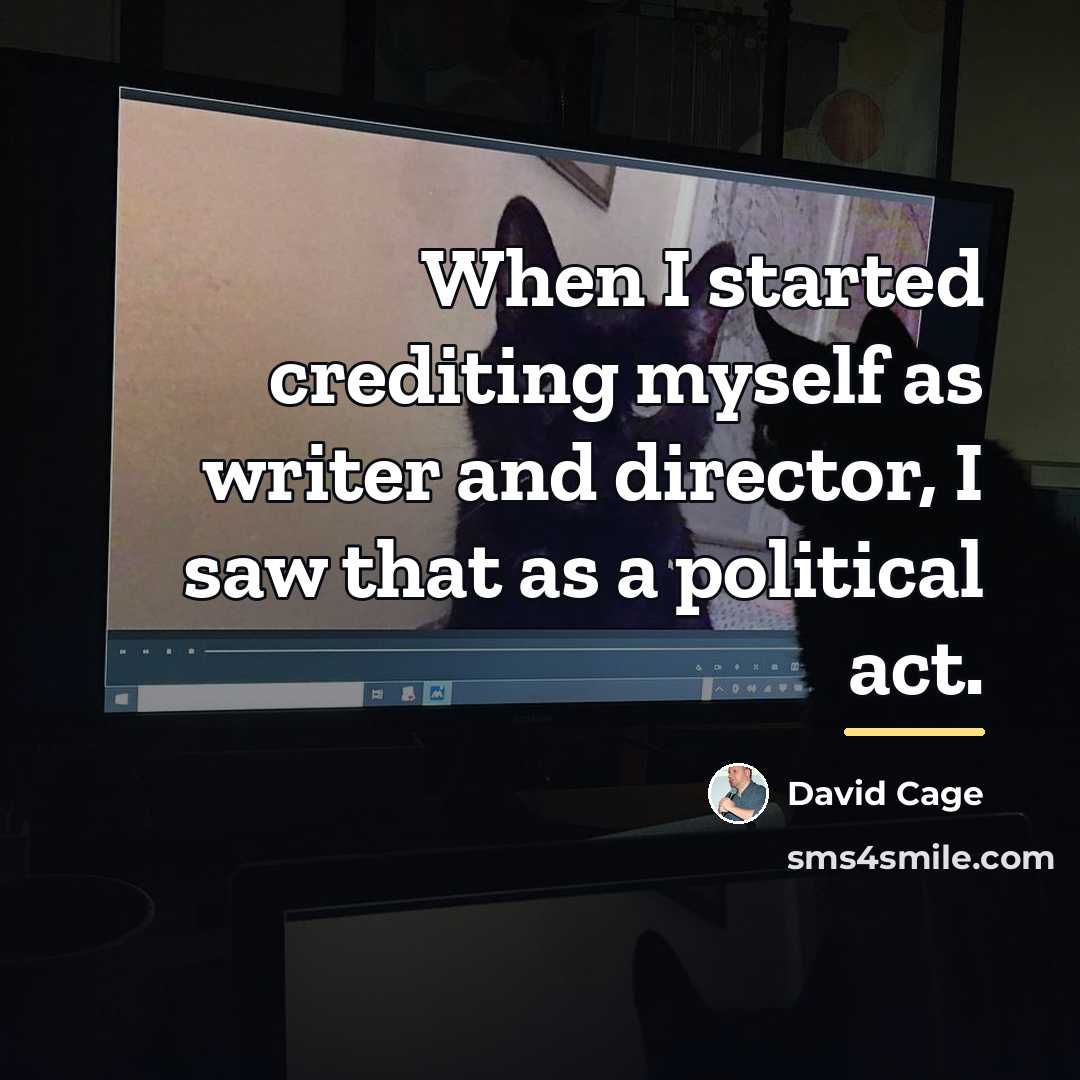 “When I started crediting myself as writer and director, I…” quote by David Cage