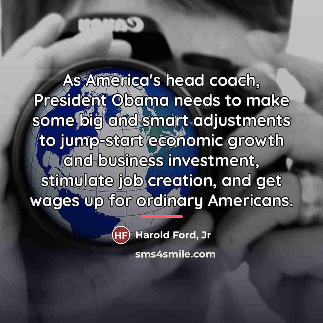 “As America's head coach, President Obama needs to make some…” quote by Harold Ford, Jr