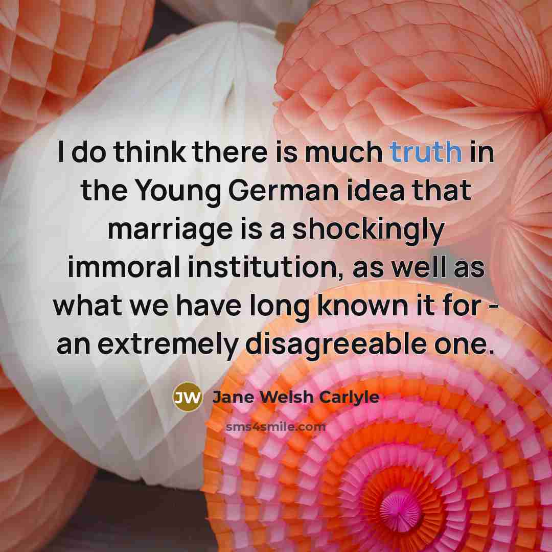 “I do think there is much truth in the Young…” quote by Jane Welsh Carlyle