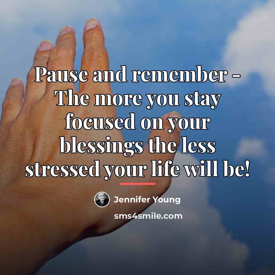 “Pause and remember - The more you stay focused on…” quote by Jennifer Young