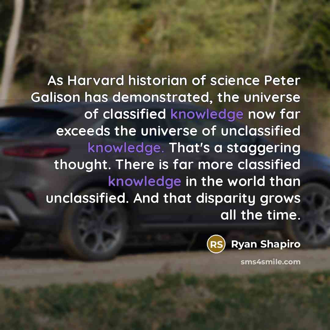 “As Harvard historian of science Peter Galison has demonstrated, the…” quote by Ryan Shapiro
